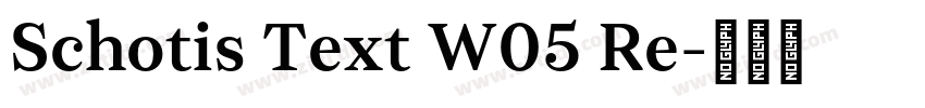 Schotis Text W05 Re字体转换